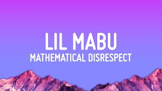 Lil Mabu  MATHEMATICAL DISRESPECT Lyrics  1 Hour Version [upl. by Vitkun]