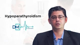 DrDeepak Marwah Discusses Hypoparathyroidism [upl. by Gaivn]