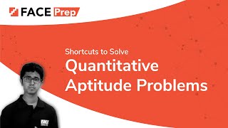 Shortcuts to Solve Quantitative Aptitude Problems Easily  FACE Prep [upl. by Avivah]