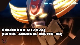 Goldorak U  bandeannonce VOSTFRHD 2024 [upl. by Aisul612]