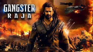 2024 Prabhas Movies In Hindi Dubbed  Gangster Raja Full South Indian Hindi Dubbed Action Movie [upl. by Anita]