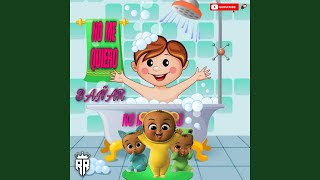 No Me Quiero Bañar  Cancines Infantiles Para Entretener Niños y bebes [upl. by Harley595]