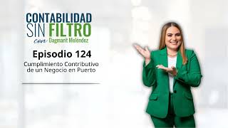 124 Cumplimiento Contributivo de un Negocio en Puerto Rico [upl. by Karna]