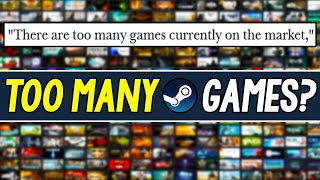 Is TOO Many Games on STEAM and PC A Real Problem [upl. by Ailaham]