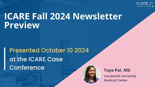 ICARE Fall 2024 Newsletter Preview [upl. by Stempson]