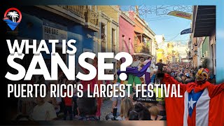 What is SANSE Puerto Ricos largest festival [upl. by Immac]