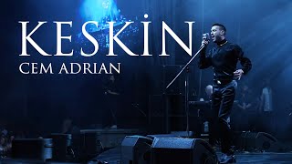 Cem Adrian  Keskin Harbiye Live [upl. by Ddal]