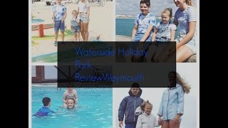 Waterside Holiday Park and Spa Weymouth dorset [upl. by O'Meara]