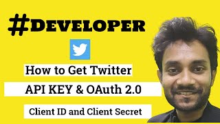 How to Get Twitter API KEY and OAuth Client ID and Client Secret [upl. by Dusa]