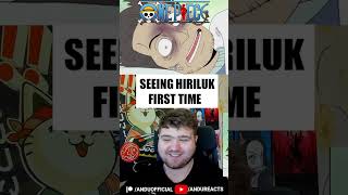 Seeing Hiriluk First Time  One Piece reaction anime onepiece onepiecereaction [upl. by Elvin]