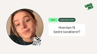 Hvordan få bedre karakterer [upl. by Eiznekcam]