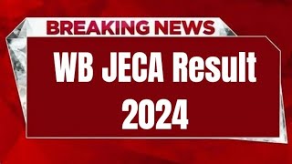 WB JECA Result 2024  Cut Off Merit List Rank Card [upl. by Dahle312]