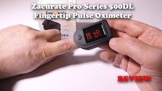 Zacurate Pro Series 500DL Fingertip Pulse Oximeter Review [upl. by Yoho]