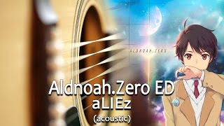 AldnoahZero Ending  aLIEz acoustic russian version guitar chords [upl. by Anitra]