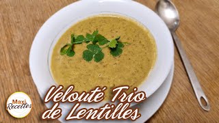 Velouté de Trio de Lentilles  Recette de Soupe Facile [upl. by Aehcim]