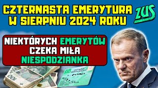 ⚡️Czternasta emerytura w sierpniu 2024 r niektórych emerytów czeka miła niespodzianka [upl. by Jaclin]