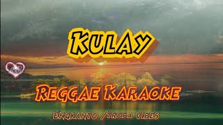 Kulay  Tropa vibes Reggae karaoke version [upl. by Aicirtak]