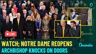 LIVE NotreDame ReOpening After 5 Years Full Ceremony  Archbishop Knocks on Doors After 2019 Fire [upl. by Fletcher]