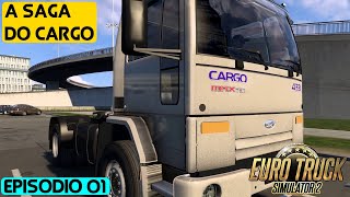 A SAGA DO CARGO  CAPÍTULO 01  MINISSÉRIE EURO TRUCK SIMULATOR 2 [upl. by Enelrahs]