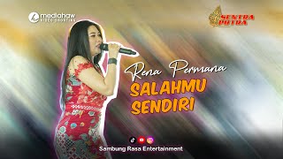 SALAHMU SENDIRI  RENA PERMANA X SENTRA PUTRA LIVE MERJAN KERTAYASA [upl. by Fonville]