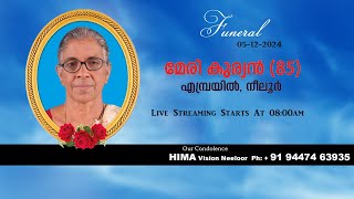 Funeral Service Of MARY KURIAN 85 Embrayil  05122024 [upl. by Hooge860]