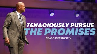 quotTenaciously Pursue The Promisesquot  03272024 700 PM  Bishop Daniel Robertson Jr [upl. by Cave]