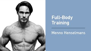 Menno Henselmans on the Benefits of FullBody Workouts [upl. by Ferren]