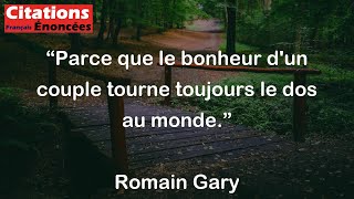 Romain Gary  Parce que le bonheur dun couple tourne toujours le dos au monde [upl. by Ainej]