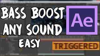 HOW TO BASS BOOST ANY SOUND EFFECT IN UNDER 60 SECONDS After Effects Tutorial 2018 [upl. by Aldora]