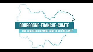 BourgogneFrancheComté une longueur davance dans la filière santé version FR [upl. by Badger214]