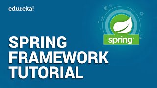 Spring Framework Tutorial  Spring Tutorial For Beginners With Examples  Java Framework  Edureka [upl. by Alisun398]