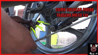 como colocar rueda trasera moto 110 [upl. by Reppart]