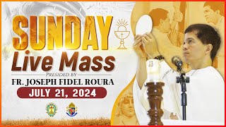 SUNDAY FILIPINO MASS TODAY LIVE  JULY 21 2024  FR JOSEPH FIDEL ROURA [upl. by Mason]