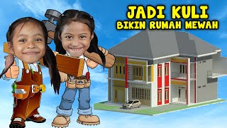 ALUNA DAN AMANDA JADI KULI BANGUNAN BISA BIKIN RUMAH IMPIAN [upl. by Talbert22]