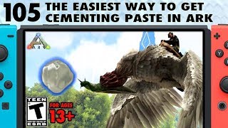 105 The Easiest Way to Get Cementing Paste in Ark [upl. by Anselm]