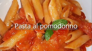 Pasta al pomodorino [upl. by Nennahs]