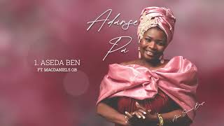 Aseda Ben  Akua Serwaa Bonsu feat McDaniels OB [upl. by Drarehs]