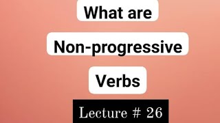 What are Nonprogressive Verbs  UrduHindi [upl. by Gensler730]