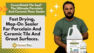 CoverShield Tile Seal®  The Ultimate Porcelain Floor Sealer  Unboxing  CoverTec  8883872059 [upl. by Spiro]