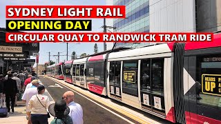 Sydney Light Rail OPENING DAY  Circular Quay To Randwick Tram Ride  CBD amp South East Light Rail [upl. by Shien]