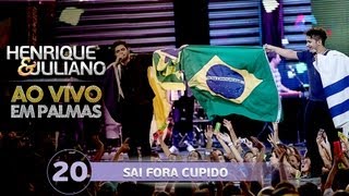 Henrique e Juliano  SAI FORA CUPIDO  DVD Ao vivo em Palmas [upl. by Dacey]