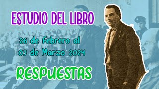 RESPUESTAS para el ESTUDIO DEL LIBRO SEMANA DEL 26 DE FEBRERO AL 03 DE MARZO 2024 [upl. by Boehike]