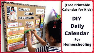 How to make a Daily Calendar for Homeschooling  DIY Free Printable Calendar for Kids [upl. by Polloch597]