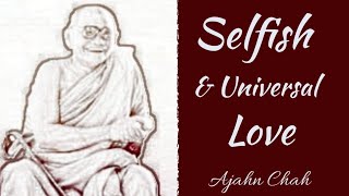 Turn your 𝗦𝗘𝗟𝗙𝗜𝗦𝗛 𝗟𝗢𝗩𝗘 in to an 𝗨𝗡𝗜𝗩𝗘𝗥𝗦𝗔𝗟 𝗟𝗢𝗩𝗘  Advice to a MONK  ᴀᴊᴀʜɴ ᴄʜᴀʜ [upl. by Barrington20]