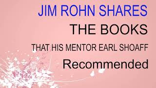 Jim Rohn Shares the Books that his Mentor Earl Shoaff Recommended [upl. by Kylynn106]