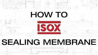 iSOX  How to install  Sealing Membrane [upl. by Haukom]