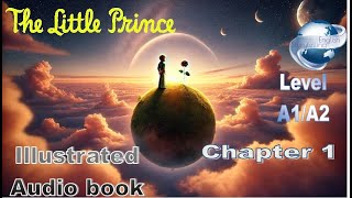 The Little Prince audiobook chapter 1  Easy English Audio book for Learning English A1 Level [upl. by Elinet]