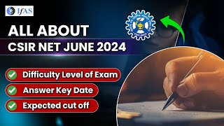 CSIR NET Latest Update 2024  CSIR NET 2024 Expected Cut off  Answer Key Date  IFAS [upl. by Atilek]