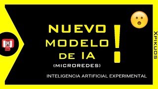 🔴 MACHINE LEARNING  INTELIGENCIA ARTIFICIAL  IA EXPERIMENTAL  NUEVO MODELO  MICROREDES [upl. by Aix168]