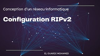 EP86  Configuration RIPv2 [upl. by Schlessel567]